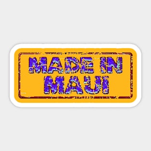 Made in Maui Sticker